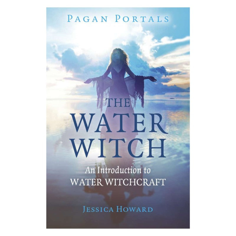 front cover of the book- Pagan Portals- The Water Witch