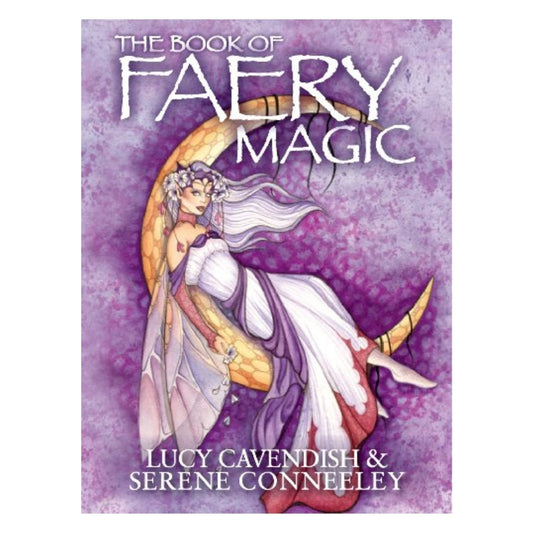 The Book Of Faery Magic- Lucy Cavendish