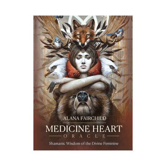 The front cover of the book 'Medicine Heart Oracle' by Alana Fairchild, featuring a detailed shamanic illustration of a woman surrounded by a fox, eagle, bear, birds, and feathers on a brown background.