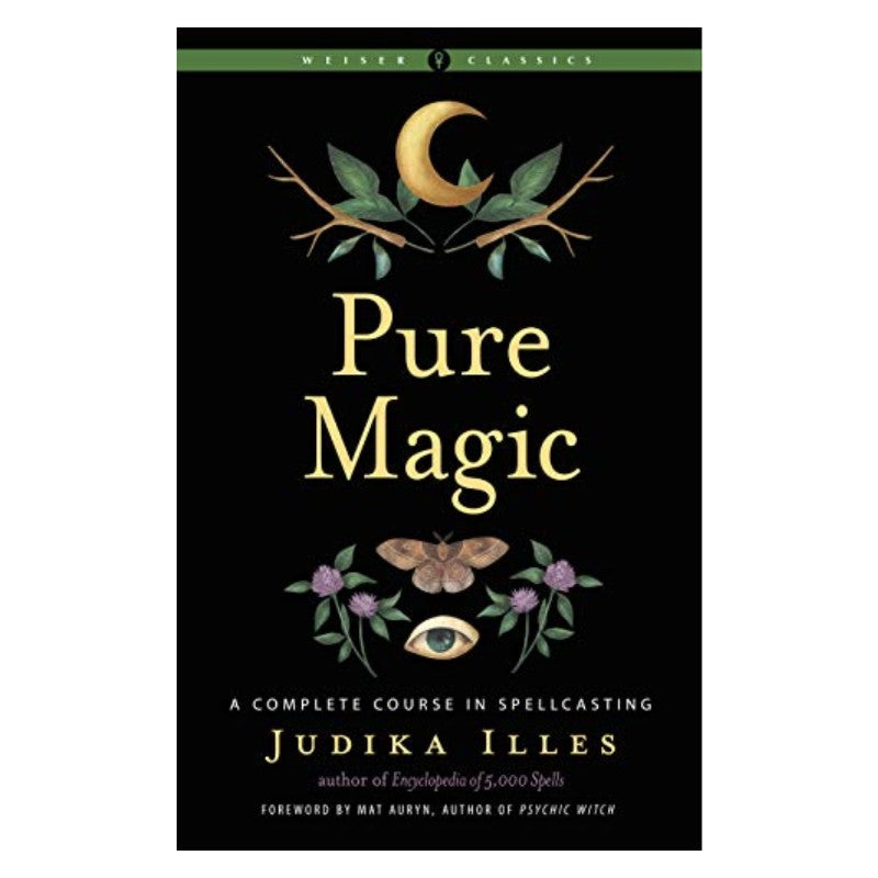 front cover of book "Pure Magic- A Complete Course in Spellcasting"