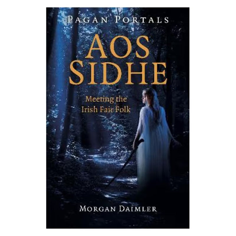 Front cover of book- Pagan Portals- Aos Sidhe