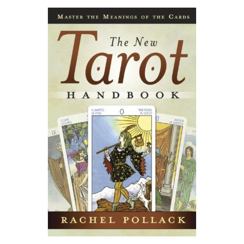 The New Tarot Handbook- Rachel Pollack