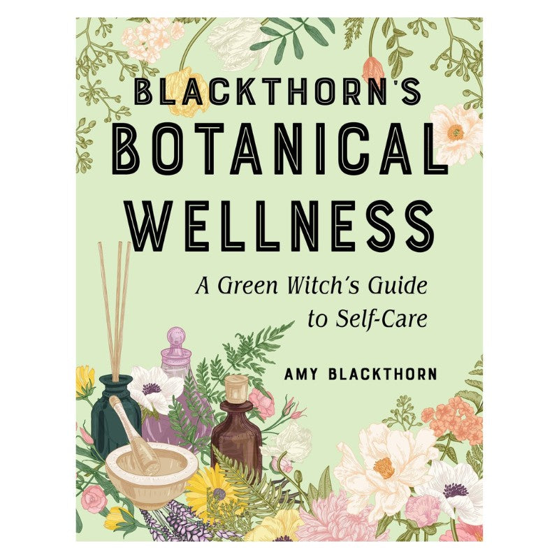 front cover of book- blackthorns botanical wellness